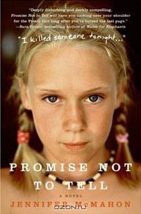 Promise Not to Tell: A Novel