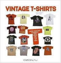 Vintage T-Shirts: MORE THAN 500 AUTHENTIC TEES FROM THE 