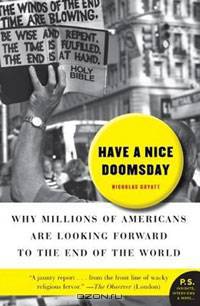 Have a Nice Doomsday: Why Millions of Americans Are Looking Forward to the End of the World
