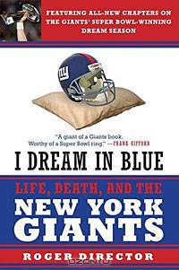 I Dream in Blue: Life, Death, and the New York Giants
