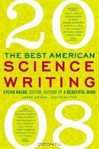The Best American Science Writing 2008 (Best American Science Writing)