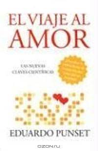 El Viaje al Amor: Las Nuevas Claves Cientificas