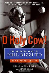 O Holy Cow!: The Selected Verse of Phil Rizzuto