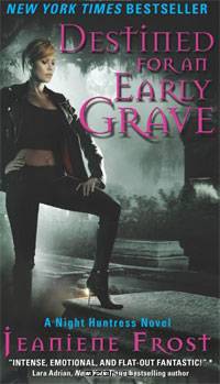 Destined for an Early Grave (Night Huntress, Book 4)