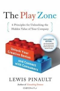 The Play Zone : Unlock Your Creative Genius and Connect with Consumers