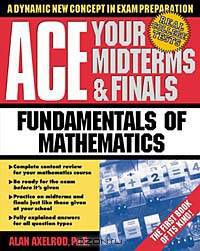Ace your Midterms & Finals: Fundamentals of Mathematics (Schaum
