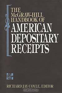 The McGraw-Hill Handbook of American Depository Receipts