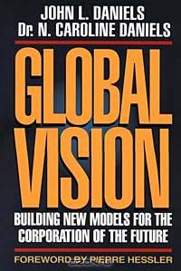 Global Vision: Building New Models for the Corporation of the Future