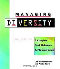 Managing Diversity: A Complete Desk Reference and Planning Guide, Revised Edition