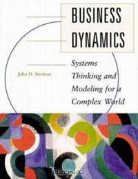 Business Dynamics: Systems Thinking and Modeling for a Complex World