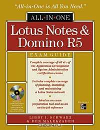 Lotus Notes and Domino R5 All-In-One Exam Guide (All-in-One)