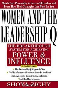 Women and the Leadership Q: Revealing the Four Paths to Influence and Power