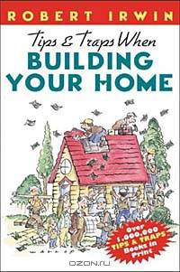 Tips & Traps When Building Your Home