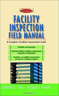 Facility Inspection Field Manual: A Complete Condition Assessment Guide