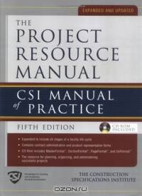 Project Resource Manual (PRM) : The CSI Manual of Practice