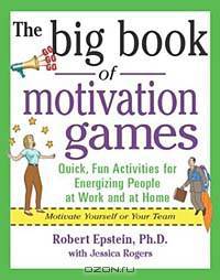The Big Book of Motivation Games
