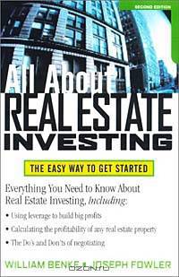 All About Real Estate Investing: The Easy Way to Get Started