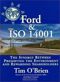 Ford & ISO 14001: The Synergy Between Preserving the Environment and Rewarding Shareholders