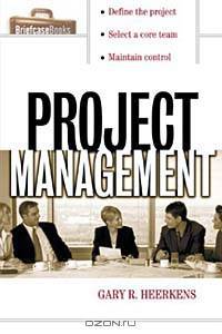 Project Management (The Briefcase Book Series)