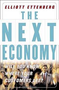 The Next Economy : Will You Know Where Your Customers Are?