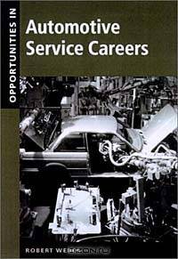 Opportunities in Automotive Service Careers