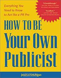 How to be Your Own Publicist