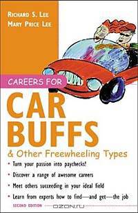 Careers for Car Buffs & Other Freewheeling Types (Vgm Careers for You Series)