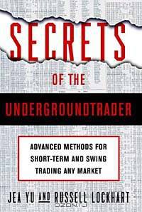 Secrets of the Undergroundtrader