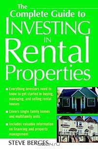 The Complete Guide to Investing in Rental Properties