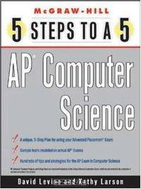 5 Steps to a 5: AP Computer Science (Mcgraw-Hill 5 Steps to a 5)