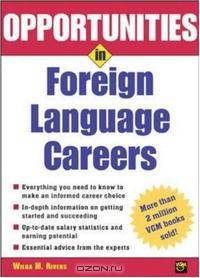 Opportunities in Foreign Language Careers (Opportunities in)