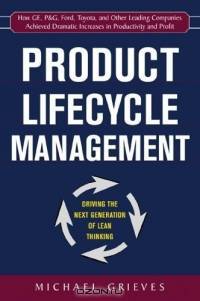Product Lifecycle Management : Driving the Next Generation of Lean Thinking
