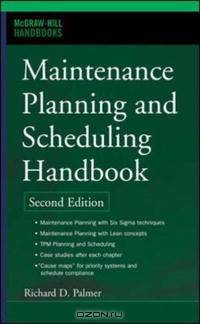 Maintenance Planning and Scheduling Handbook (McGraw-Hill Handbooks)