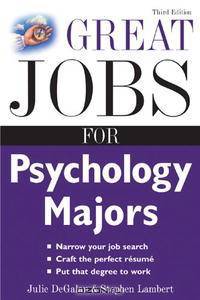 Great Jobs for Psychology Majors, 3rd ed. (Great Jobs Series)