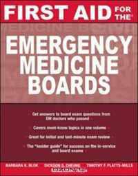 FIRST AID FOR THE EMERGENCY MEDICINE BOARDS (First Aid Specialty Boards)