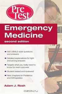Emergency Medicine: PreTest Self-Assessment and Review, Second Edition (PreTest Clinical Medicine)