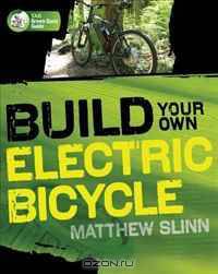 Build Your Own Electric Bicycle (Tab Green Guru)