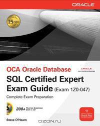 OCA Oracle Database SQL Expert Exam Guide: Exam 1Z0-047