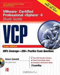 VCP VMware Certified Professional vSphere 4 Study Guide