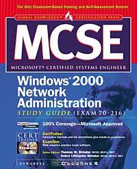 MCSE Windows 2000 Network Administration Study Guide (Exam 70-216) (Book/CD-ROM)