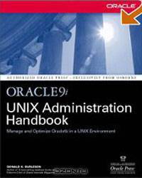 Oracle9i UNIX Administration Handbook