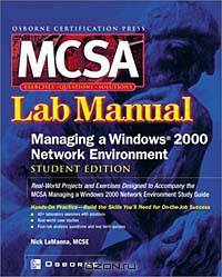 MCSA Managing a Windows 2000 Network Environment Lab Manual, Student Edition
