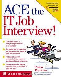 Ace the IT Job Interview!