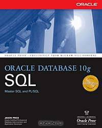 Oracle Database 10g SQL (Osborne ORACLE Press Series)