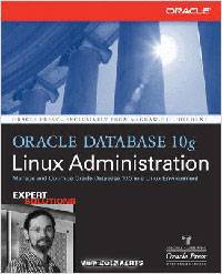 Oracle Database 10g Linux Administration