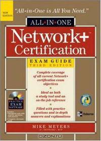 Network+ Certification All-in-One Exam Guide, Third Edition (All-in-One)