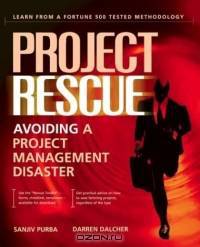 Project Rescue: Avoiding a Project Management Disaster