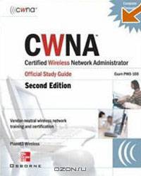 CWNA: Certified Wireless Network Administrator Official Study Guide