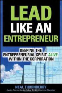 Lead Like an Entrepreneur