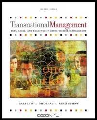 Transnational Management: Text and Cases